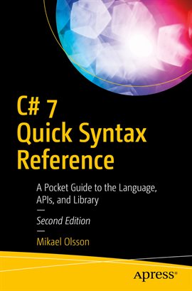 Cover image for C# 7 Quick Syntax Reference