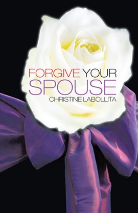 Cover image for Forgive Your Spouse