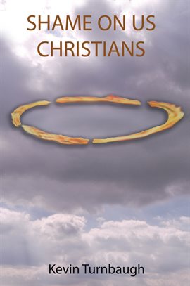 Imagen de portada para Shame on Us Christians
