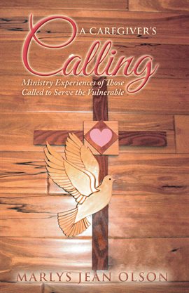 Cover image for A Caregiver's Calling