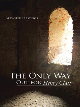 Cover image for The Only Way out for Henry Clatt