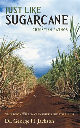 Cover image for Just Like Sugarcane