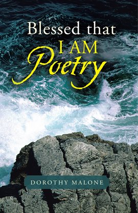 Cover image for Blessed That I Am Poetry
