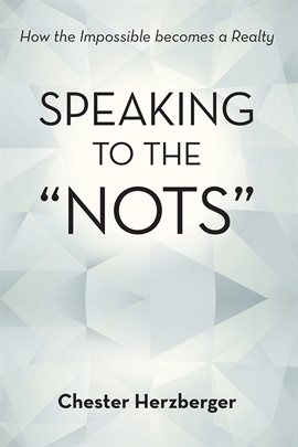 Cover image for Speaking to the "Nots"