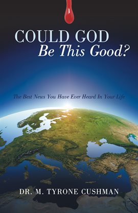 Cover image for Could God Be This Good?