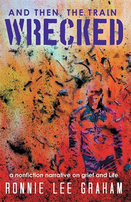 Imagen de portada para And Then, the Train Wrecked