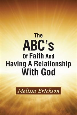 Cover image for The Abc's of Faith and Having a Relationship with God