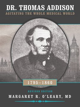 Imagen de portada para Dr. Thomas Addison 1795-1860