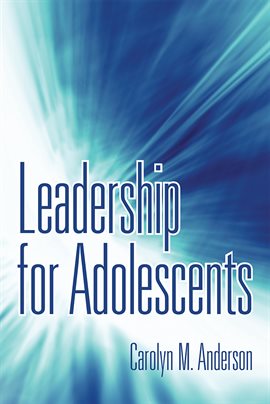 Imagen de portada para Leadership for Adolescents