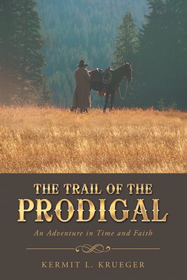 Cover image for The Trail of the Prodigal