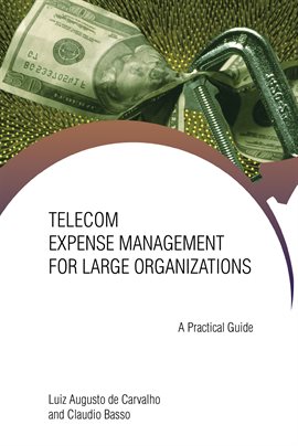 Imagen de portada para Telecom Expense Management for Large Organizations