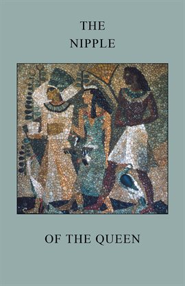 Cover image for The Nipple of the Queen