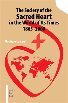 Imagen de portada para The Society of the Sacred Heart in the World of Its Times 1865 -2000