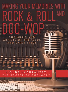 Imagen de portada para Making Your Memories with Rock & Roll and Doo-Wop