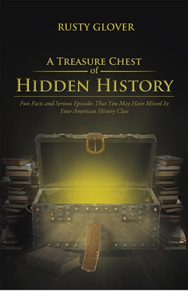Imagen de portada para A Treasure Chest of Hidden History
