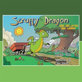 Imagen de portada para Scruffy the Dragon and His Little Red Wagon