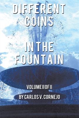 Imagen de portada para Different Coins in the Fountain, Volume II of II