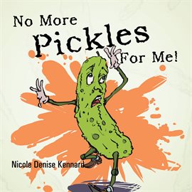 Imagen de portada para No More Pickles for Me!