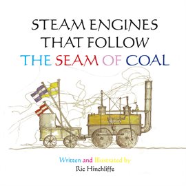 Cover image for Steam Engines That Follow the Seam of Coal
