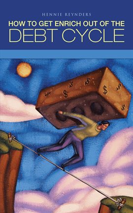 Cover image for How to Get Enrich out of the Debt Cycle