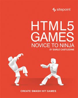Imagen de portada para HTML5 Games: Novice to Ninja