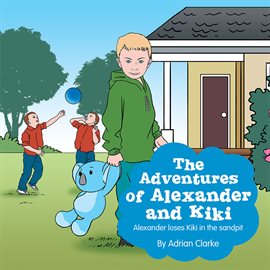 Imagen de portada para The Adventures of Alexander and Kiki