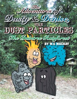 Imagen de portada para The Adventures of Dusty and Denise, the Dust Particles