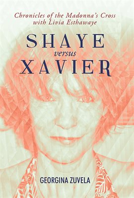 Cover image for Shaye Versus Xavier