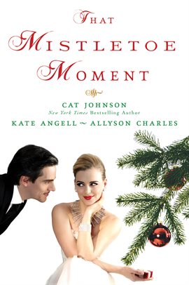 Cover image for That Mistletoe Moment