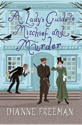Cover image for A Lady's Guide to Mischief and Murder
