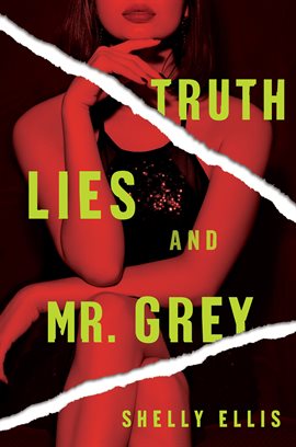 Cover image for Truth, Lies, and Mr. Grey