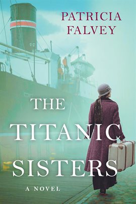 Cover image for The Titanic Sisters
