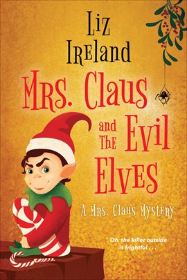 Imagen de portada para Mrs. Claus and the Evil Elves