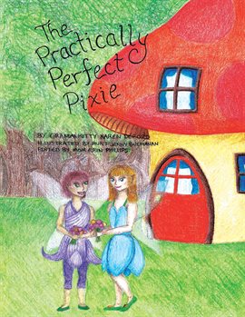 Cover image for The Practically Perfect Pixie