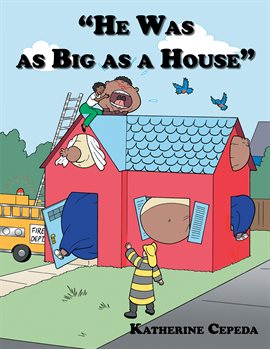 Cover image for "He Was as Big as a House"