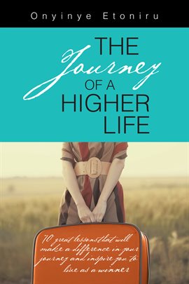 Cover image for The Journey of a Higher Life