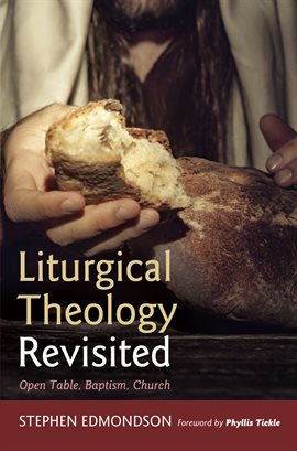 Cover image for Liturgical Theology Revisited