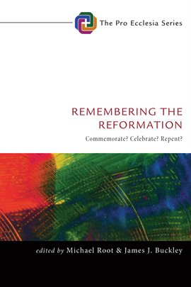 Cover image for Remembering the Reformation