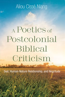 Imagen de portada para A Poetics of Postcolonial Biblical Criticism