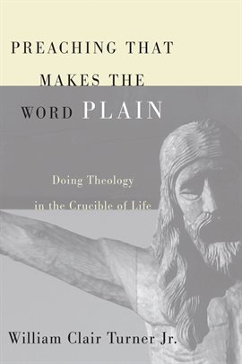 Cover image for Preaching That Makes the Word Plain