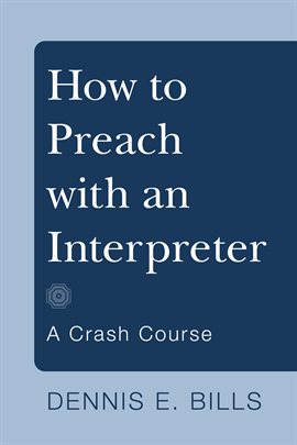 Cover image for How to Preach with an Interpreter