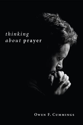 Cover image for Thinking About Prayer