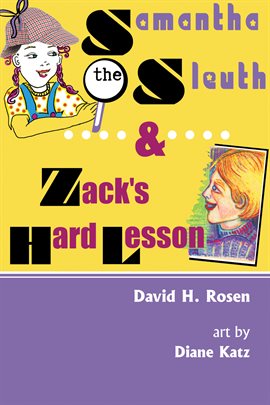 Cover image for Samantha the Sleuth and Zack's Hard Lesson