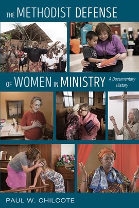 Cover image for The Methodist Defense of Women in Ministry