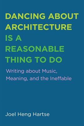 Cover image for Dancing about Architecture is a Reasonable Thing to Do