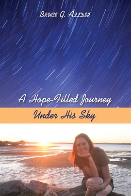 Imagen de portada para A Hope-Filled Journey Under His Sky