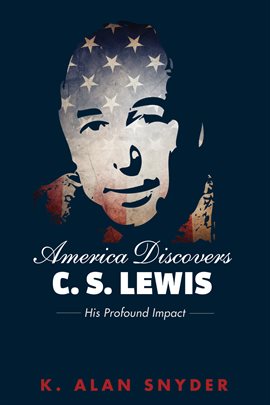 Cover image for America Discovers C. S. Lewis