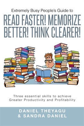Imagen de portada para Extremely Busy People's Guide to Read Faster! Memorize Better! Think Clearer!