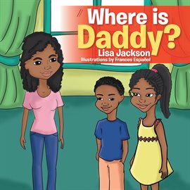 Imagen de portada para Where Is Daddy?