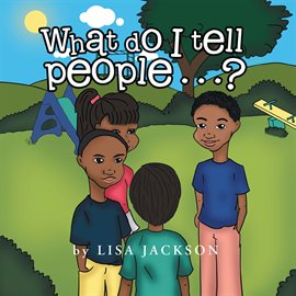 Imagen de portada para What Do I Tell People……?
